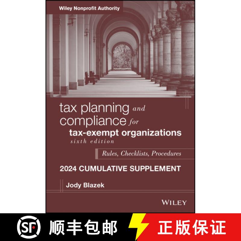 【3-4周达】Tax Planning and Compliance for Tax-Exempt Organizations, 2024 Cumulative Supplement [9781394253654]