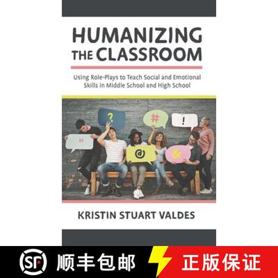 【3-4周达】Humanizing the Classroom : Using Role-Plays to Teach Social and Emotional Skills in Middle... [9781475840476]