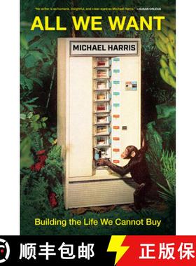 【3-4周达】All We Want: Building the Life We Cannot Buy [9780385695206]