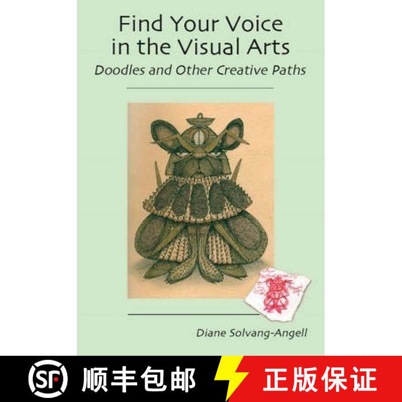 【3-4周达】Find Your Voice in the Visual Arts: Doodles & Other Creative Paths [9781614570080]