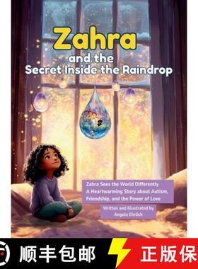 【3-4周达】精装 Zahra and the Secret Inside the Raindrop: Zahra Sees the World Differently  A Heartwa... [9798995208402]
