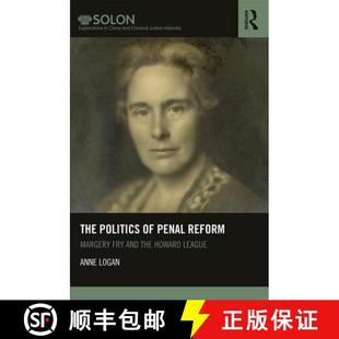 Politics Reform The Howard 9781138039377 the 4周达 Fry Margery Penal League and