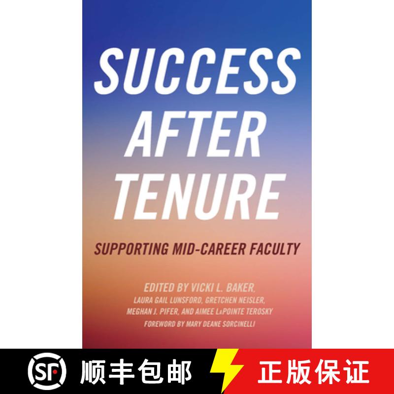 【3-4周达】Success After Tenure: Supporting Mid-Career Faculty [9781620366813]