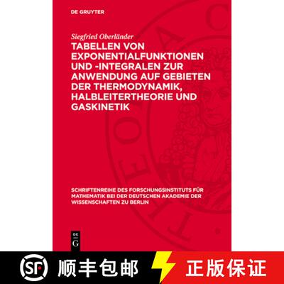 【3-4周达】Tabellen Von Exponentialfunktionen Und -Integralen Zur Anwendung Auf Gebieten Der Thermody... [9783112758304]