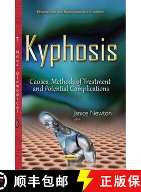 【3-4周达】Kyphosis: Causes, Methods of Treatment and Potential Complications [9781634832243]