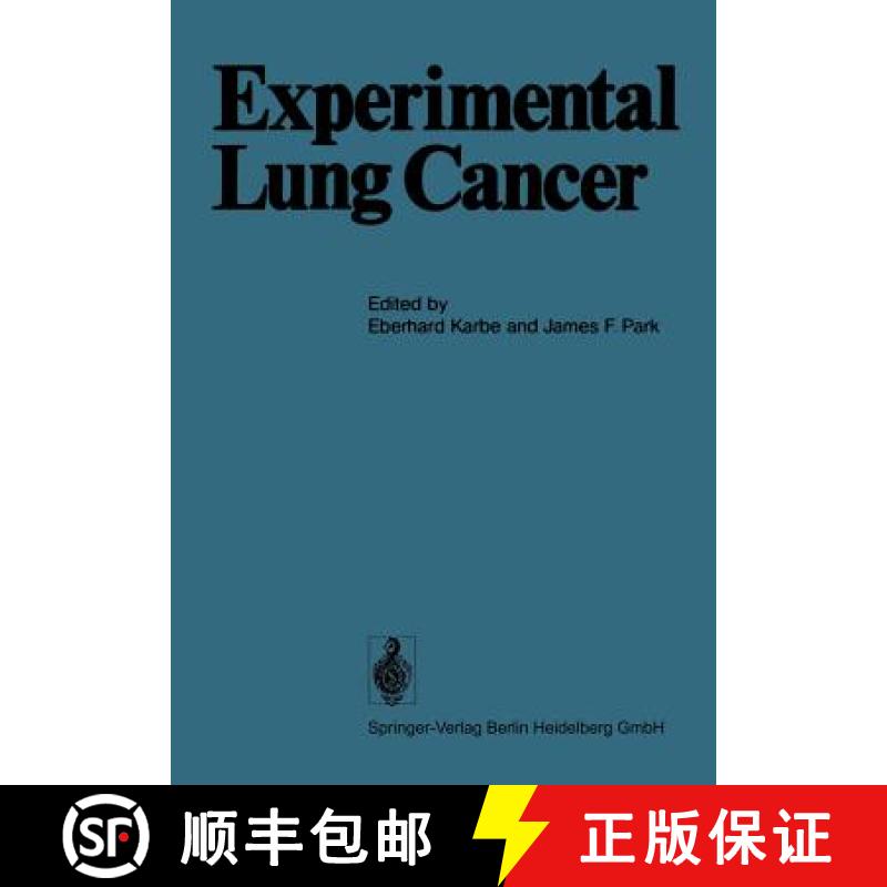 【3-4周达】Experimental Lung Cancer: Carcinogenesis and Bioassays International Symposium Held at the... [9783642619410]