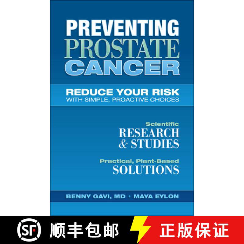 预订 Preventing Prostate Cancer: Reduce Your Risk with Simple, Proactive Choices [9781570674099]