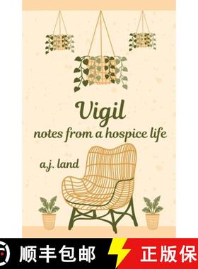 预订 Vigil: Notes from a Hospice Life [9798868929625]