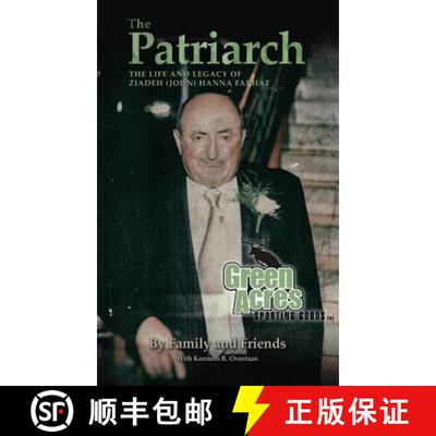【3-4周达】The Patriarch: The Life and Legacy of Ziadeh (John) Hanna Farhat [9780692891391]