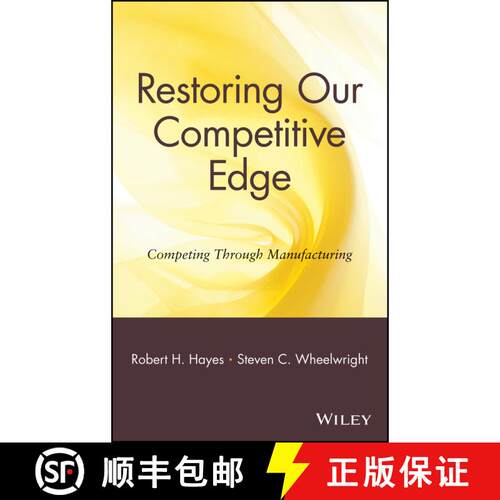 【3-4周达】精装 Restoring Our Competitive Edge: Competing Through Manufacturing [Wiley经管] [9780471051596]