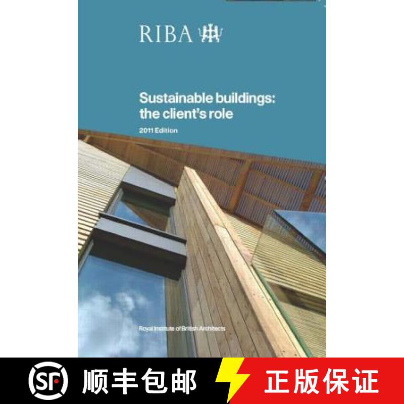 【3-4周达】Sustainable Buildings: The Client's Role [9781859463666]