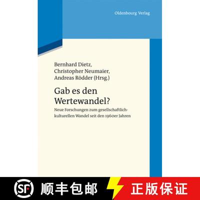 【3-4周达】Gab es den Wertewandel?：Neue Forschungen zum gesellschaftlich-kulturellen Wandel seit den... [9783486753868]