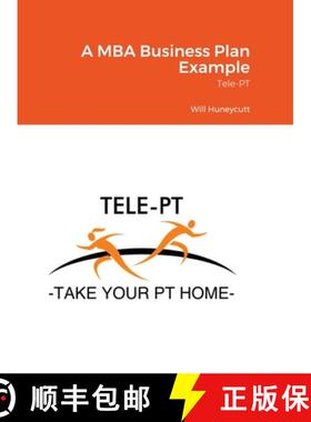 【3-4周达】精装 A MBA Business Plan Example: Tele-PT [9781794880597]