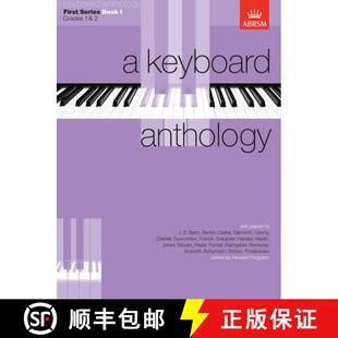 【3-4周达】A Keyboard Anthology, First Series: Grades 1, 2 Bk. 1 [9781854721730]