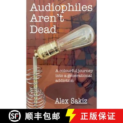 【3-4周达】Audiophiles Aren't Dead [9798230092766]
