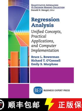 【3-4周达】Regression Analysis: Unified Concepts, Practical Applications, Computer Implementation [9781606499504]
