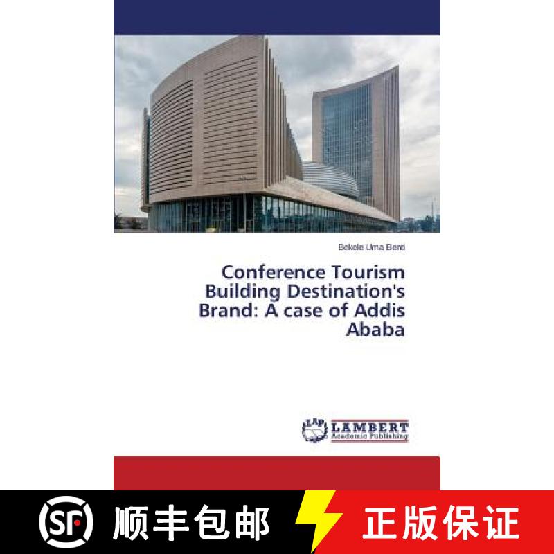 预订 Conference Tourism Building Destination's Brand: A case of Addis Ababa [9783659814389]