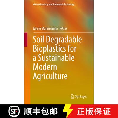 【3-4周达】Soil Degradable Bioplastics for a Sustainable Modern Agriculture [9783662541289]