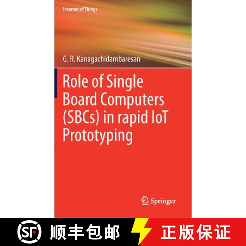 【3-4周达】Role of Single Board Computers (SBCs) in rapid IoT Prototyping [9783030729561]