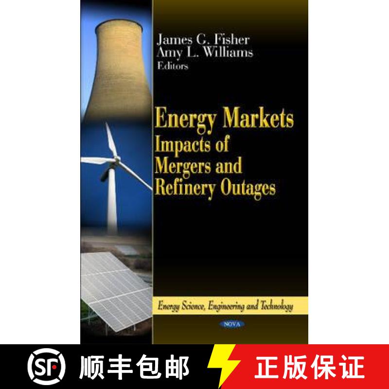 【3-4周达】精装 Energy Markets: Impacts of Mergers and Refinery Outages [9781613246917]图片