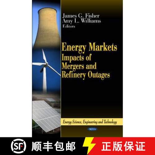 【3-4周达】精装 Energy Markets: Impacts of Mergers and Refinery Outages [9781613246917]
