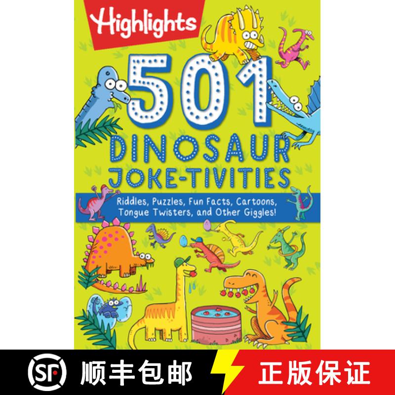 预订 501 Dinosaur Joke-tivities: Riddles, Puzzles, Fun Facts, Cartoons, Tongue Twisters, and Other Gi... [9781684379231]