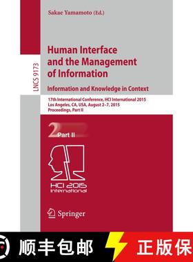 【3-4周达】Human Interface and the Management of Information. Information and Knowledge in Context: 1... [9783319206172]
