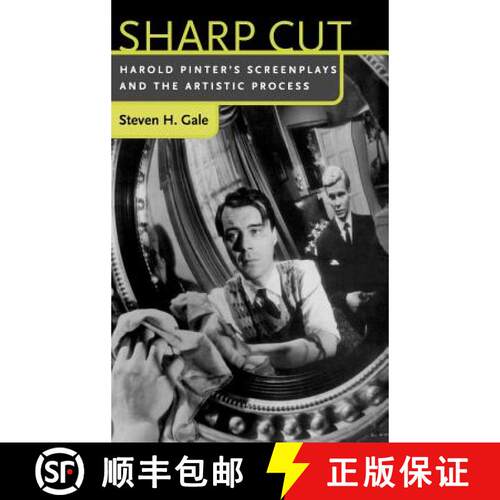 【3-4周达】精装 Sharp Cut: Harold Pinter's Screenplays and the Artistic Process [9780813122441]