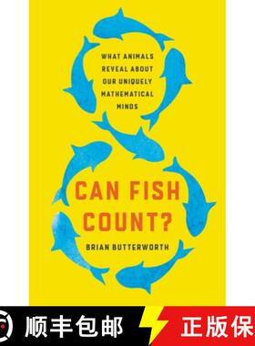 【3-4周达】Can Fish Count?: What Animals Reveal about Our Uniquely Mathematical Minds [9781541620810]