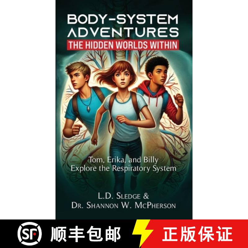 【2-3周达】BodySystem Adventures: The Hidden Worlds Within Series: Tom, Erika, and Billy Explore the ... [9798989737178]