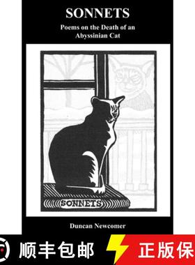 预订 Sonnets: Poems on the Death of an Abyssinian Cat [9781597132756]