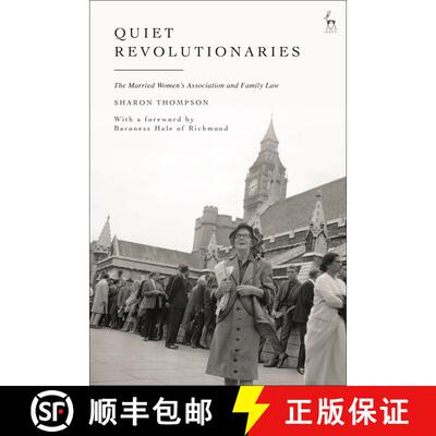 【3-4周达】Quiet Revolutionaries: The Married Women's Association and Family Law [9781509962532]
