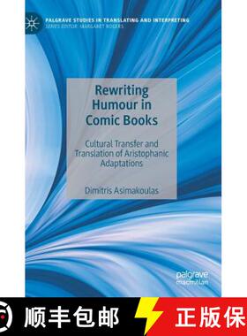 【3-4周达】Rewriting Humour in Comic Books : Cultural Transfer and Translation of Aristophanic Adapta... [9783030195267]