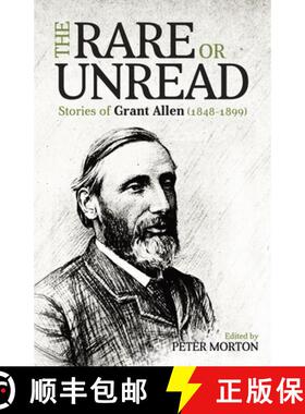 【3-4周达】The Rare or Unread Stories of Grant Allen [9781839192586]