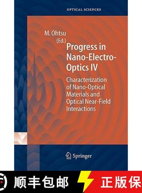 【3-4周达】Progress in Nano-Electro Optics IV : Characterization of Nano-Optical Materials and Optica... [9783642062261]
