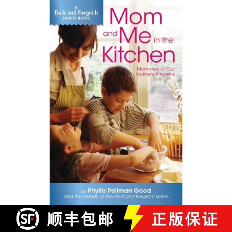 【3-4周达】Mom and Me in the Kitchen: Memories of Our Mothers' Kitchen [9781561487936]
