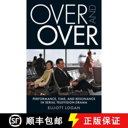 【3-4周达】精装 Over and Over – Performance, Time, and Resonance in Serial Television Drama [9781978816992]