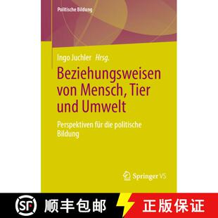 von und Beziehungsweisen politische 9783658426521 die Mensch 4周达 Perspektiven Umwelt Tier Bildung für