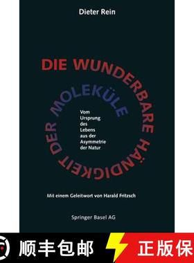 【3-4周达】Die Wunderbare Händigkeit Der Moleküle: Vom Ursprung Des Lebens Aus Der Asymmetrie Der N... [9783034862141]