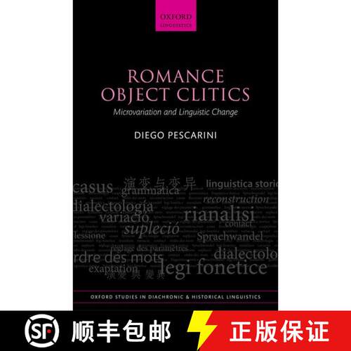 【3-4周达】精装 Romance Object Clitics: Microvariation and Linguistic Change [9780198864387]