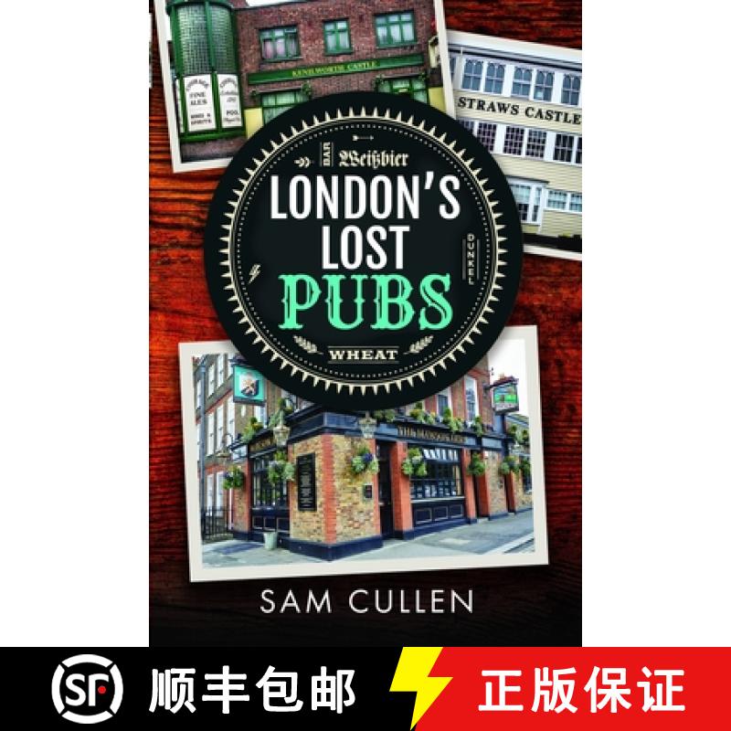 【3-4周达】London's Lost Pubs [9781399038263]