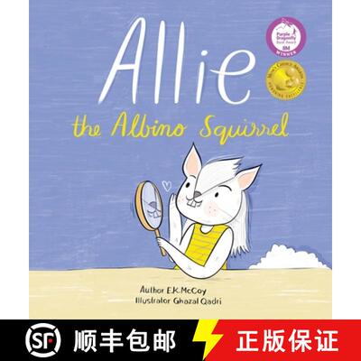 预订 Allie the Albino Squirrel (Mom's Choice Award(R) Gold Medal Recipient) [9781639885213]