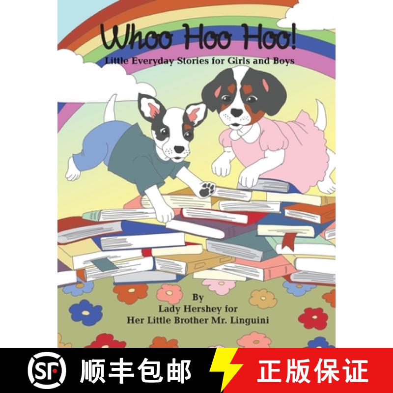 【3-4周达】Whoo Hoo Hoo! Little Everyday Stories for Girls and Boys by Lady Hershey for Her Little Br... [9781777056933]