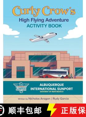 【3-4周达】Curly Crow's High Flying Adventure: An Activity Book to Prepare Kids for Airplane Travel f... [9781957701608]