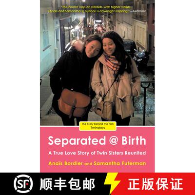【3-4周达】Separated @ Birth: A True Love Story of Twin Sisters Reunited [9780425276150]