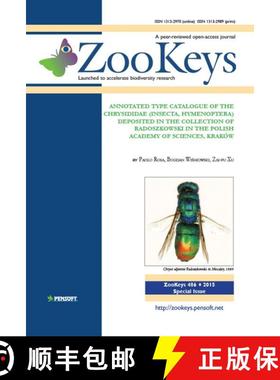 预订 ZooKeys 486: Annotated Type Catalogue of the Chrysididae (Insecta, Hymenoptera) Deposited in the... [9789546427731]