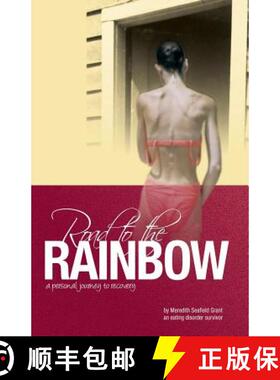 【3-4周达】Road to the Rainbow: A Personal Journey to Recovery from an Eating Disorder Survivor [9780980919172]