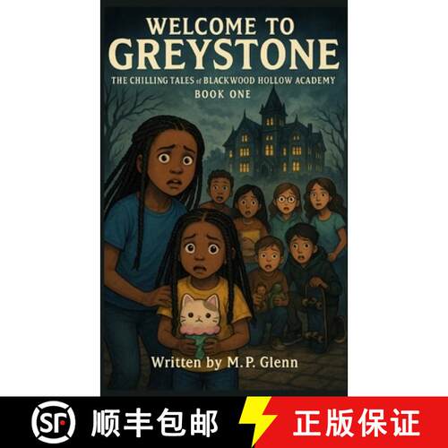 【3-4周达】Welcome To Greystone: The Chilling Tales of Blackwood Hollow Academy - Book I [9798218898786]