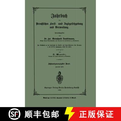 【3-4周达】Jahrbuch der Preutzischen Forst- und Jagdgesetzgebung und Verwaltung: Im Anschluss an das ... [9783662372494]