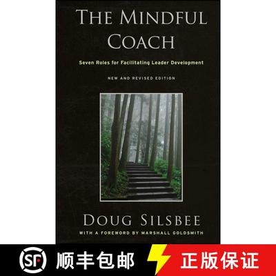 【3-4周达】The Mindful Coach: Seven Roles For Facilitating Leader Development, New And Revised Editio... [9780470548660]